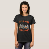 Ben jij Fall O Ween Richtingen Grappige Halloween T-shirt (Voorkant volledig)