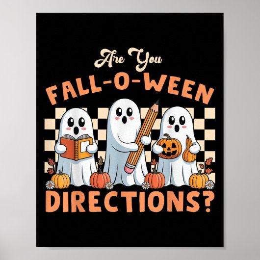 Ben jij Fall O Ween Richtingen Halloween Leraar G Poster (Voorkant)