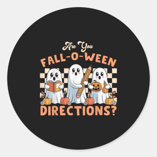 Ben jij Fall O Ween Richtingen Halloween Leraar G Ronde Sticker (Voorkant)