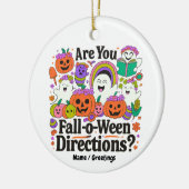 Ben jij Herfst o Ween Directions Teacher Halloween Keramisch Ornament (Links)