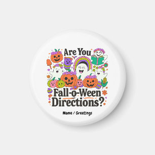 Ben jij Herfst o Ween Directions Teacher Halloween Magneet