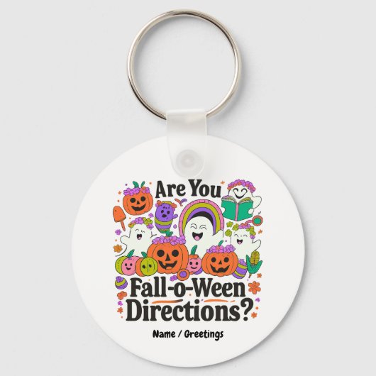 Ben jij Herfst o Ween Directions Teacher Halloween Sleutelhanger (Voorkant)
