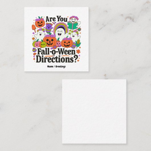 Ben jij Herfst o Ween Directions Teacher Halloween Vierkante Visitekaartje (Voorkant / Achterkant)