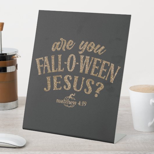 Ben jij HERFST-O-WEEN Jesus? Christelijk Halloween Reclamebord Met Voetstuk (Insitu)