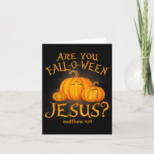 Ben jij Herfst-o-ween Jesus Christians Halloween P Kaart (Voorkant)
