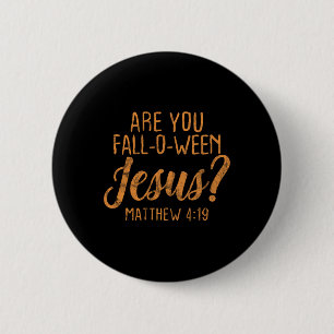 Ben jij Herfst tussen Jezus Christelijke geloviger Ronde Button 5,7 Cm