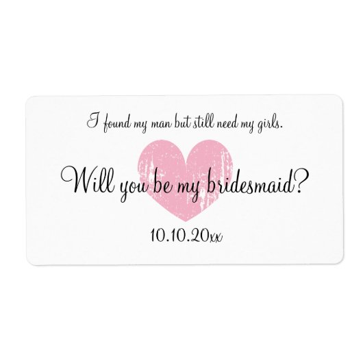 Ben jij mijn bruidmaidwijnfles? etiket (Voorkant)