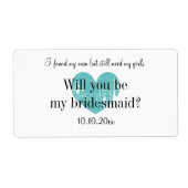 Ben jij mijn bruidmaidwijnfles? etiket (Voorkant)