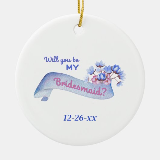 Ben jij mijn bruidsmeisje met bloemen date? keramisch ornament (Voorkant)