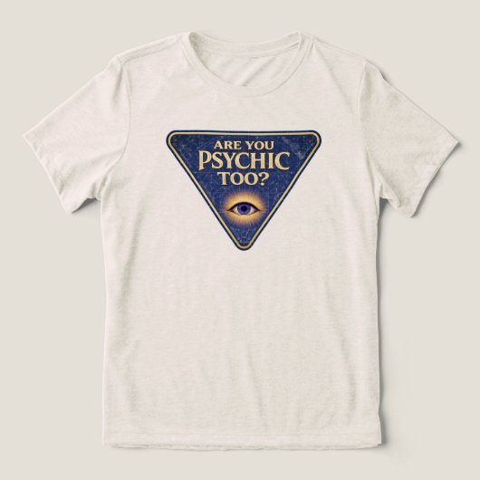Ben jij ook helderziend? Tri-Blend shirt (Design voorkant)