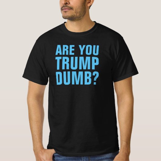BEN JIJ TRUMP DOM? -T-Shirt T-shirt (Voorkant)