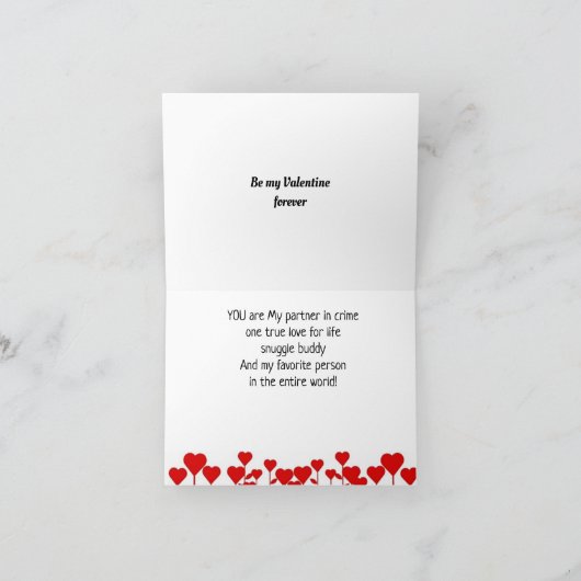 BEN MIJN *VALENTIJN* TOT DE HOOGTE VAN MIJN LEVEN  FEESTDAGEN KAART (Binnen)