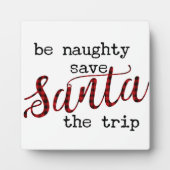 Ben Naughty sparen de Kerstman van de reis Fotoplaat (Voorkant)