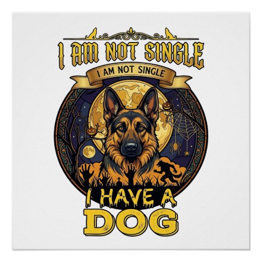 Ben Niet Single Heb Hond Halloween_1 Perfect Poster (Voorkant)