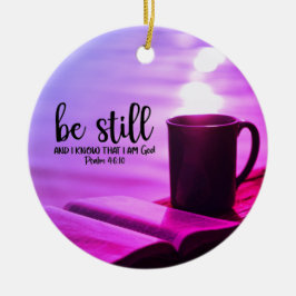 Ben nog steeds en weet dat ik God Bijbel ben Keramisch Ornament