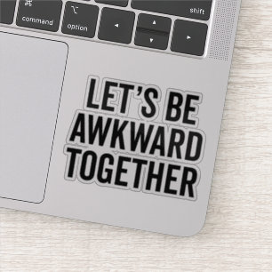 Ben Onhandig Grappig Citaat Sticker