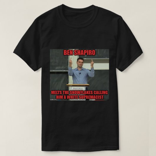 Ben Shapiro wrakkende mensen T-shirt (Design voorkant)