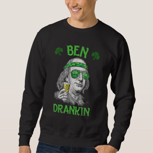 Ben St Patrick's Day Benjamin Franklin Trui (Voorkant)