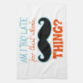 Ben te laat Mustache Theedoek (Verticaal)