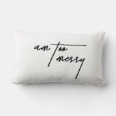 Ben te rommelig - grappig decoratief kussen (Achterkant)