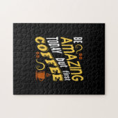 ben vandaag geweldig, maar eerste koffie legpuzzel (Horizontaal)