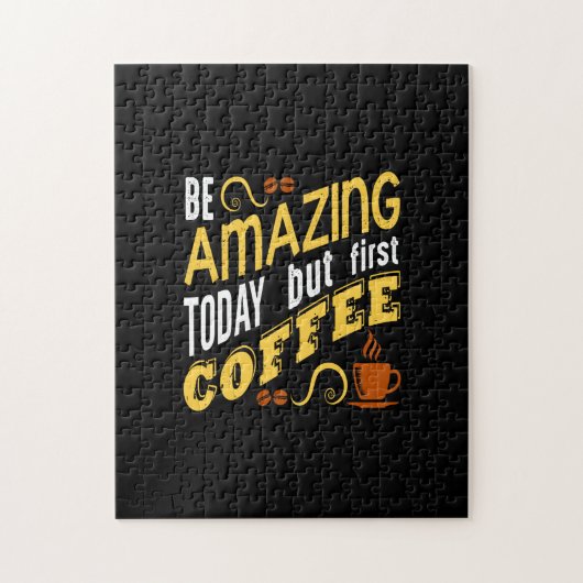 ben vandaag geweldig, maar eerste koffie legpuzzel (Verticaal)