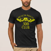 Bench Press 300 Club Gold T-shirt (Voorkant)