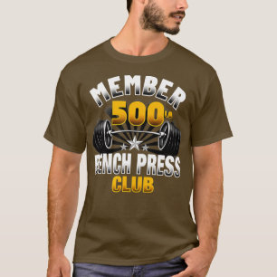 Bench Press Club van 500 pond T-shirt