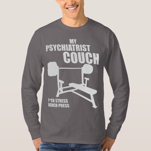 Bench Press - Mijn psychiater bank - Bodybuilding T-shirt (Voorkant)