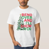 BEND OVER EN IK SHOW JE CHRISTMAS. T-SHIRT (Voorkant)