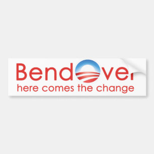 Bend Over voor Barack Obama Change nobama Bumpersticker