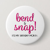 Bend & Snap Het is mijn verjaardagsmaand Button (Voorkant)
