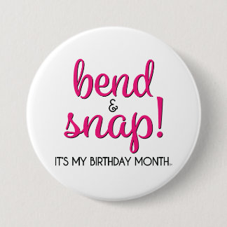 Bend & Snap Het is mijn verjaardagsmaand Button