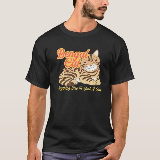 Bengal kat anders is het gewoon een kat t-shirt (Voorkant)
