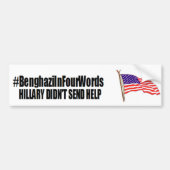 #benghaziInFourWords: Hillary heeft geen hulp gest Bumpersticker (Voorkant)