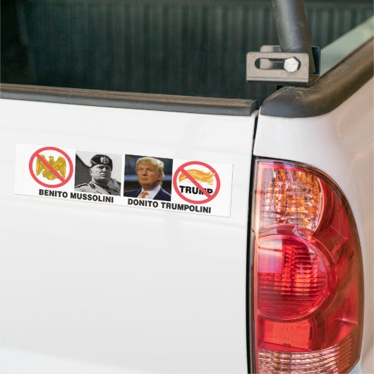 Benito Mussolini — Donito Trumpolini bumper sticke Bumpersticker (Op Truck)