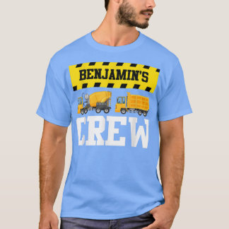 Benjamin Construction Crew Custom Dumptruck Dump T T-shirt