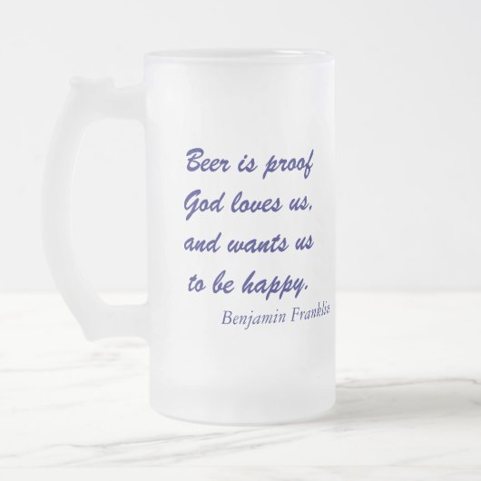 Benjamin Franklin Beer Quote Matglas Bierpul (Links)
