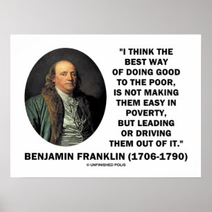 Benjamin Franklin Beste manier om goed te doen Arm Poster