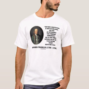 Benjamin Franklin Death Taxes Quote T-shirt