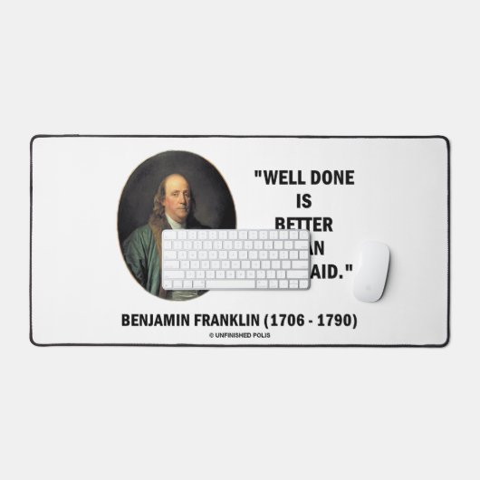 Benjamin Franklin deed het beter dan goed gezegd Bureaumat (Keyboard & Muis)