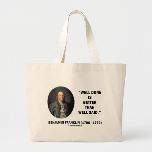 Benjamin Franklin deed het beter dan goed gezegd Grote Tote Bag (Voorkant)