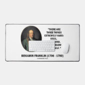 Benjamin Franklin Drie dingen extreem hard Bureaumat (Keyboard & Muis)