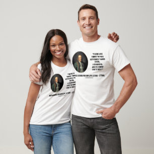 Benjamin Franklin Drie Extreem Moeilijke Dingen T-shirt