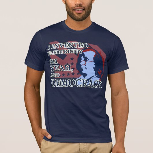 Benjamin Franklin Electricity & Democracy T-Shirt (Voorkant)