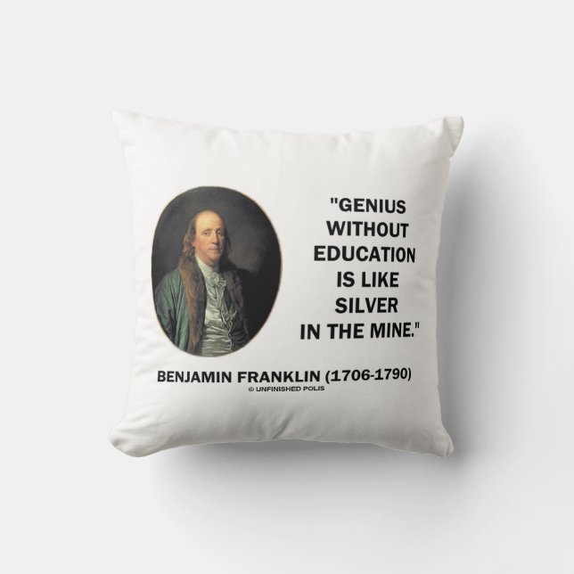 Benjamin Franklin Genius zonder Opleidingscitaat Kussen (Voorkant)