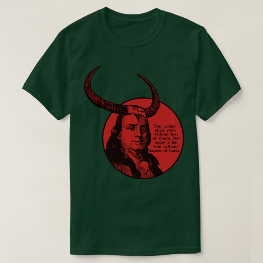 Benjamin Franklin Gevaar van Hoorns T-shirt (Design voorkant)