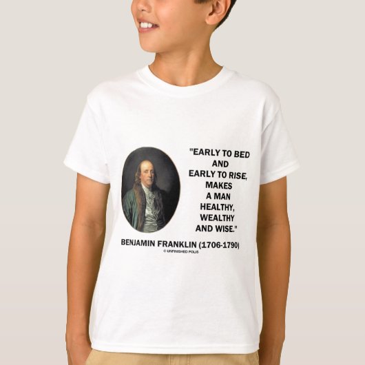Benjamin Franklin Healthy Wealthy Wise Quote T-shirt (Voorkant)