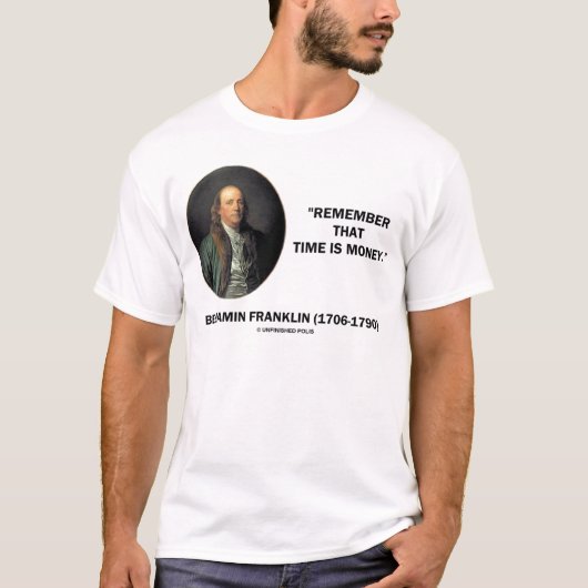Benjamin Franklin herinnert zich dat de tijd is om T-shirt (Voorkant)