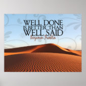 Benjamin Franklin Inspirerend Quote "Goed gedaan" Poster (Voorkant)